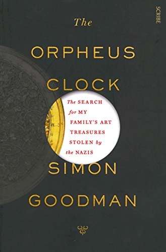 The Orpheus Clock: the search for my family's art treasures stolen by the Nazis