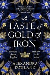 A Taste of Gold and Iron