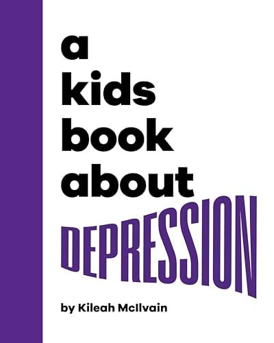 A Kids Book About Depression