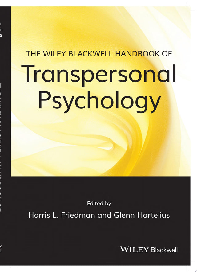 The Wiley-Blackwell Handbook of Transpersonal Psychology