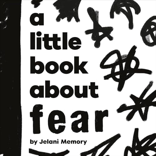 A Little Book About Fear