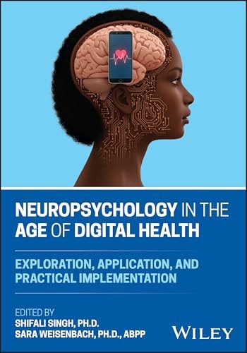 Neuropsychology in the Age of Digital Health