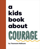 A Kids Book About Courage