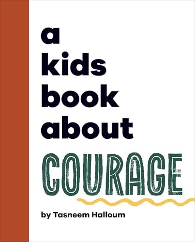 A Kids Book About Courage