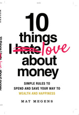 10 Things I Love About Money
