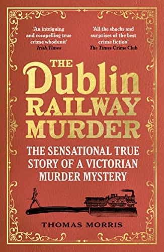 The Dublin Railway Murder