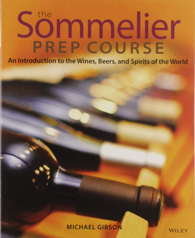 The Sommelier Prep Course