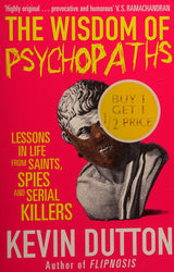 The Wisdom of Psychopaths