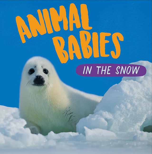 Animal Babies: In the Snow