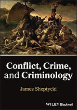 Conflict, Crime, and Criminology