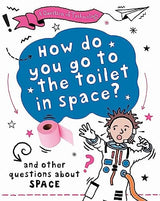 A Question of Technology: How Do You Go to Toilet in Space?