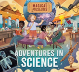 Magical Museums: Adventures in Science