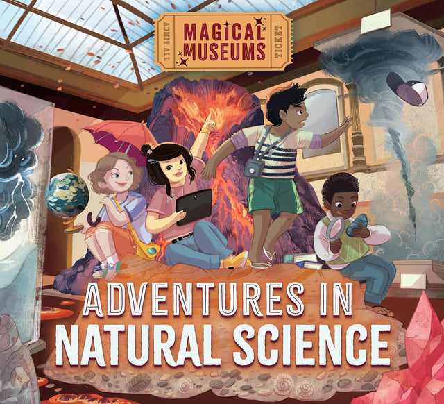 Magical Museums: Adventures in Natural Science