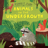 Forest Fun: Animals in the Undergrowth