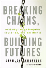 Breaking Chains, Building Futures