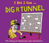 I Bet I Can: Dig a Tunnel