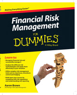 Financial Risk Management For Dummies