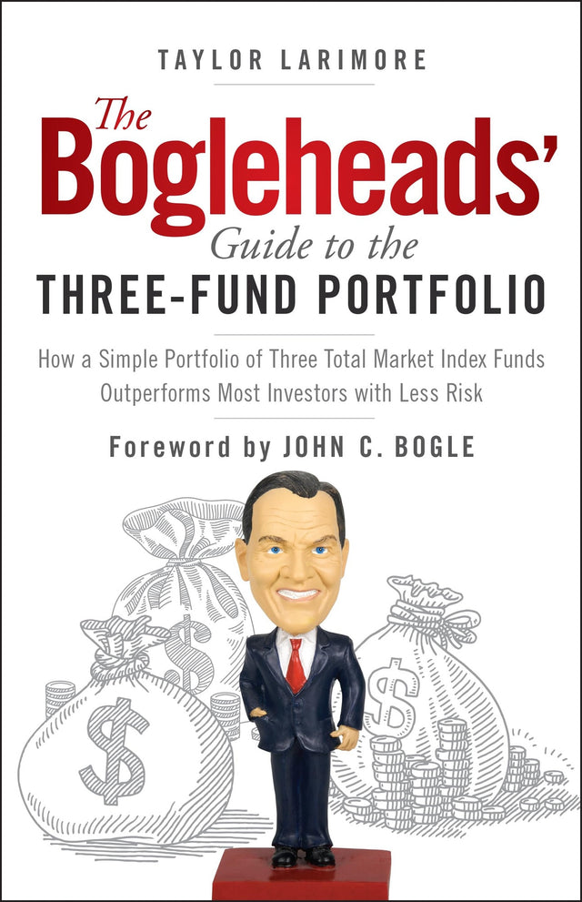 The Bogleheads' Guide to the Three-Fund Portfolio