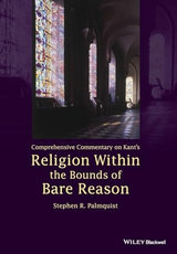 Comprehensive Commentary on Kant's Religion Within the Bounds of Bare Reason