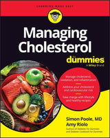 Managing Cholesterol For Dummies
