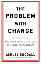The Problem With Change