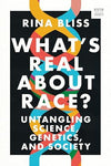 What's Real about Race?