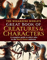 The Wizarding World's Great Book of Creatures & Characters
