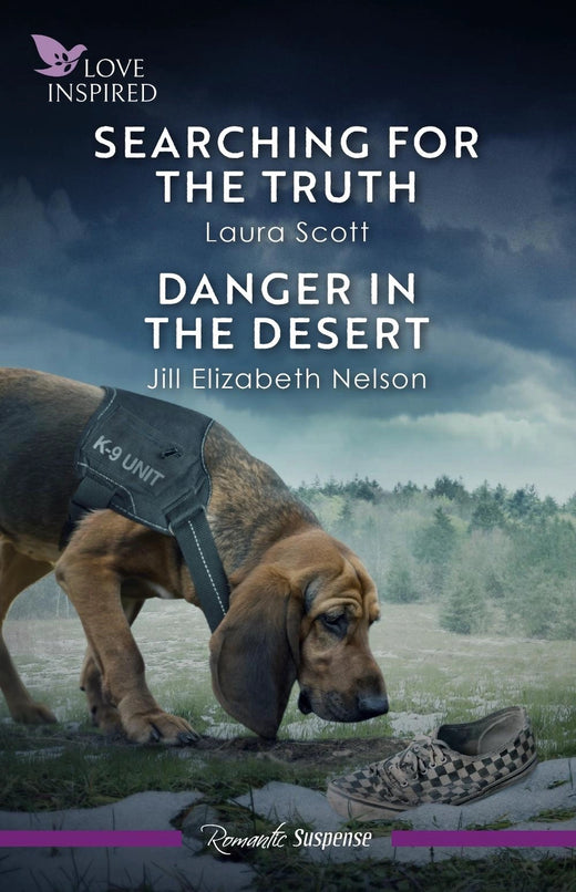 Searching For The Truth/Danger In The Desert by Laura Scott and Jill