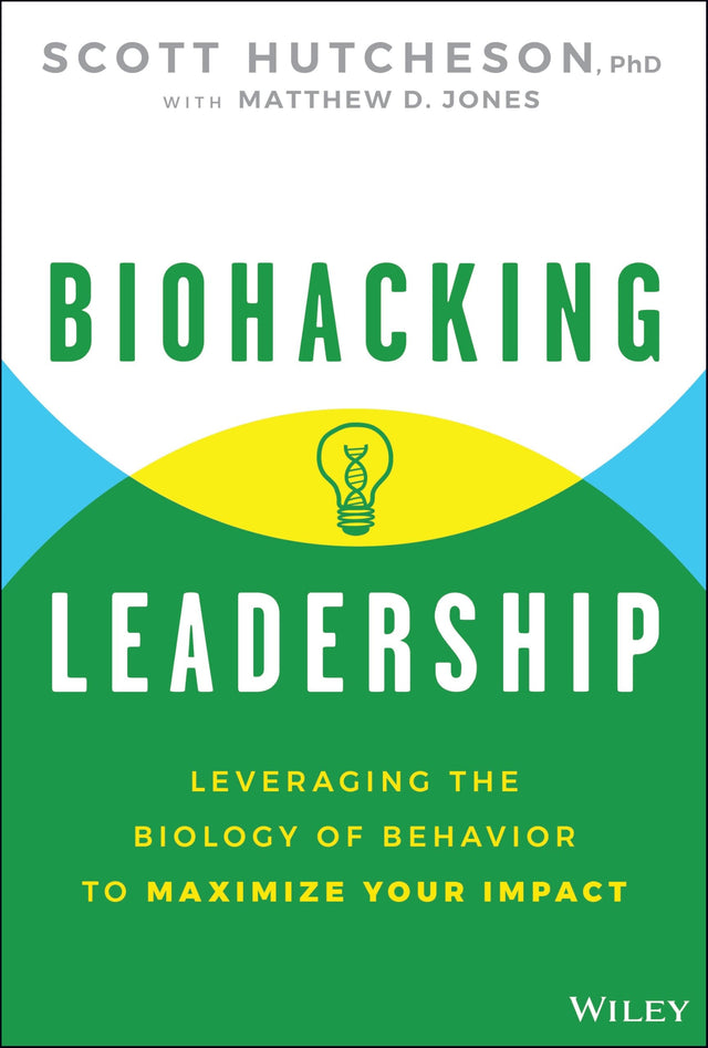 Biohacking Leadership