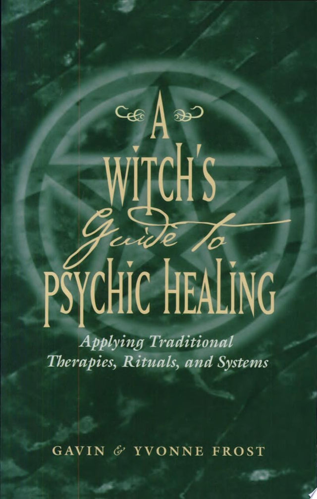 Witch'S Guide to Psychic Healing