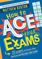How to Ace Your Exams