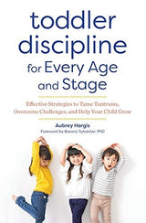 Toddler Discipline for Every Age and Stage