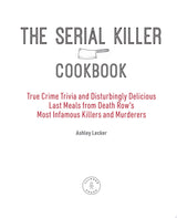 The Serial Killer Cookbook