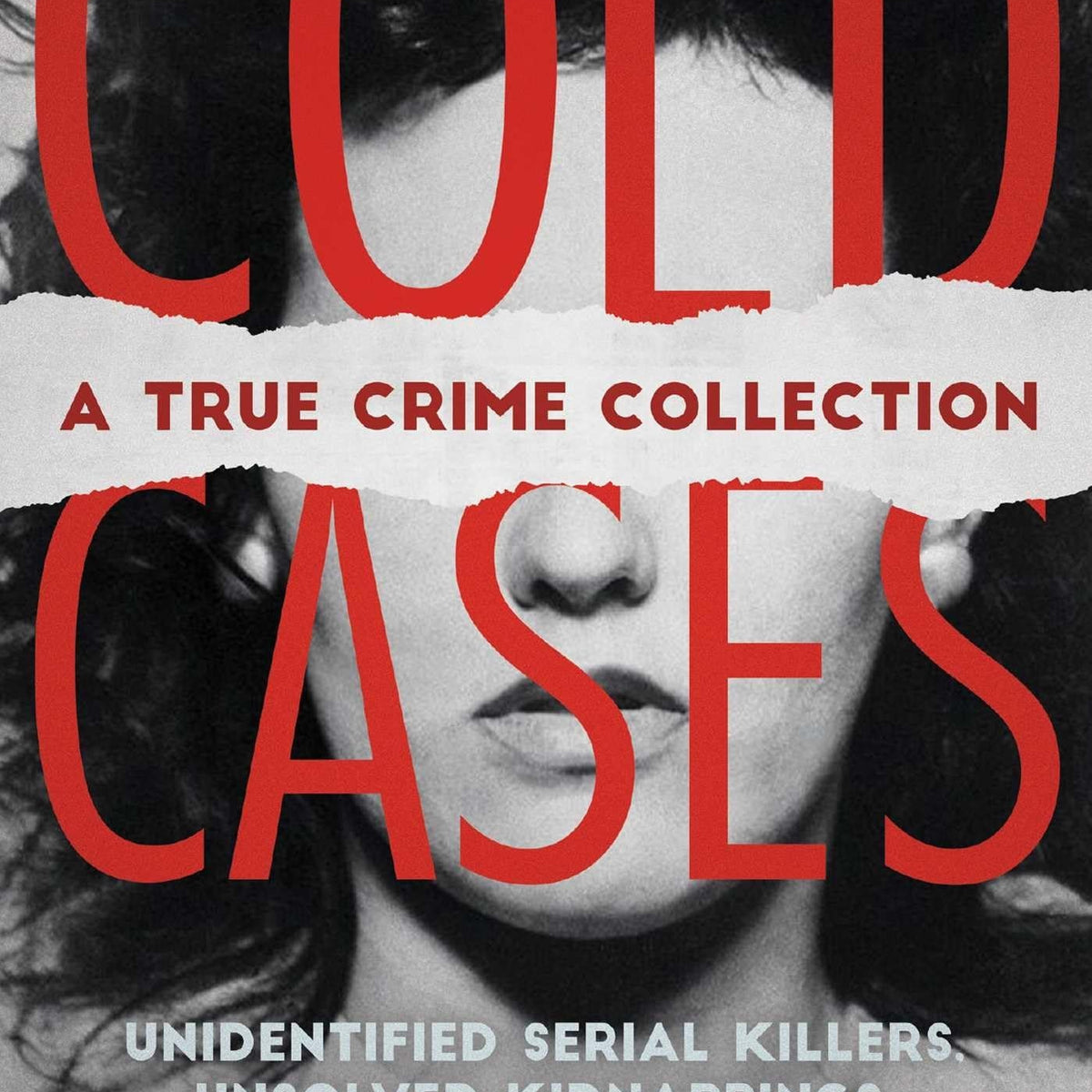 Cold Cases: A True Crime Collection by Cheyna Roth – Book Hero