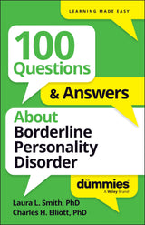 100 Questions & Answers About Borderline Personality Disorder For Dummies