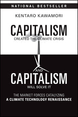 Capitalism Created the Climate Crisis and Capitalism Will Solve It