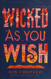 Wicked As You Wish