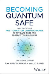 Becoming Quantum Safe