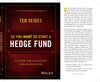 So You Want to Start a Hedge Fund