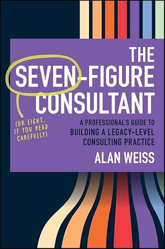 The Seven-Figure Consultant