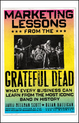 Marketing Lessons from the Grateful Dead