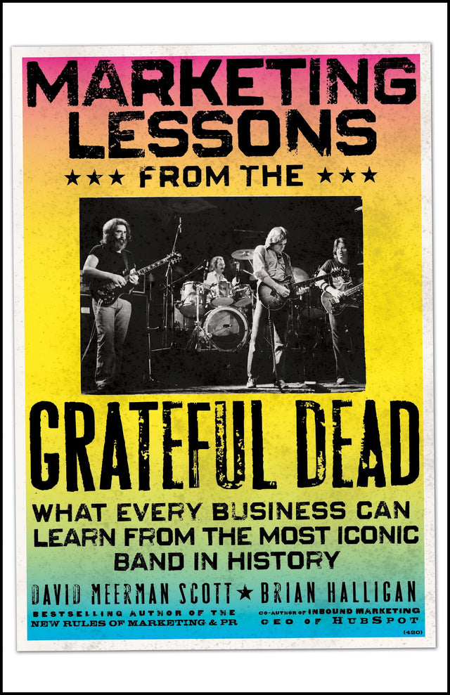 Marketing Lessons from the Grateful Dead
