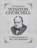 The Quotable Winston Churchill