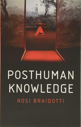 Posthuman Knowledge