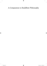 A Companion to Buddhist Philosophy