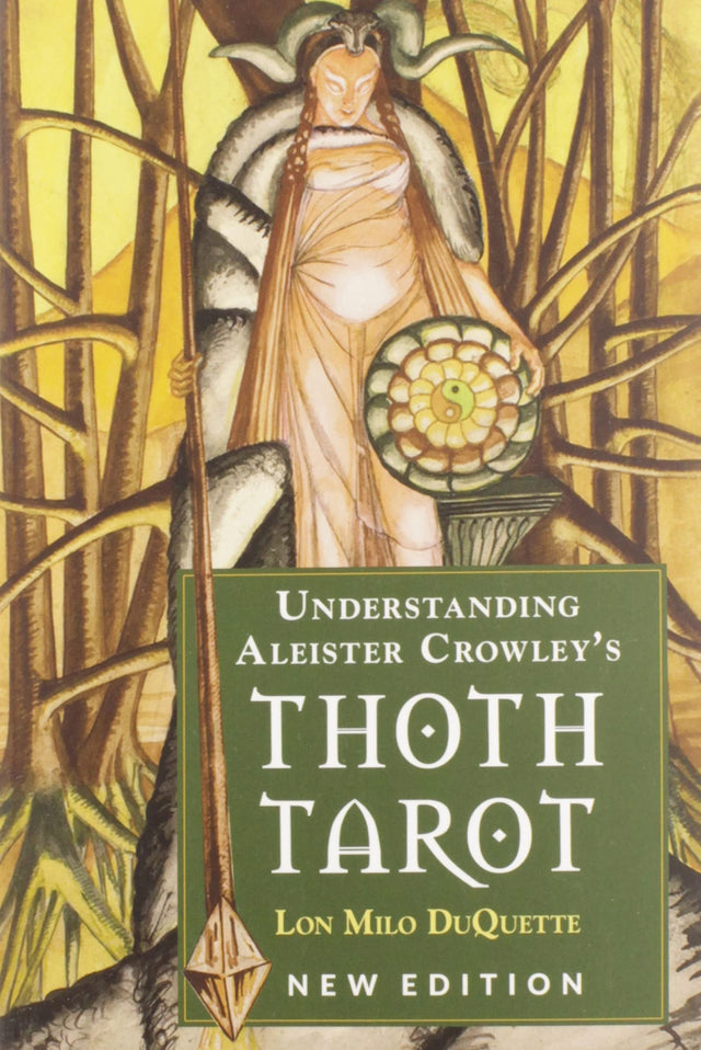 Understanding Aleister Crowley's Thoth Tarot