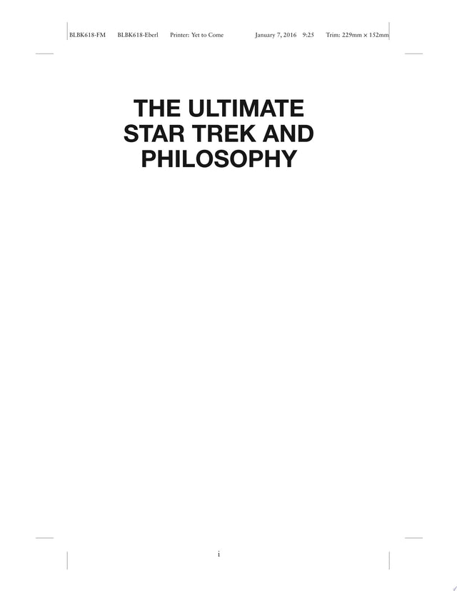The Ultimate Star Trek and Philosophy