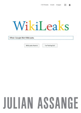 When Google Met WikiLeaks
