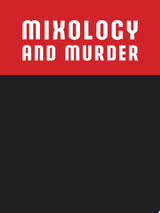 Mixology and Murder