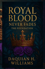 Royal Blood Never Fades